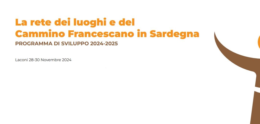 Al via la conferenza “La Rete dei Luoghi e del Cammino Francescano in Sardegna”